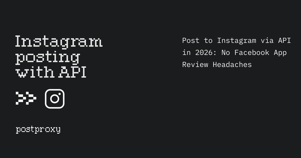 Post to Instagram via API in 2026: No Facebook App Review Headaches